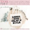 kindness never goes out of stylesvg