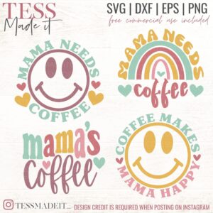 Mama Needs Coffee SVG bundle for cricut crafting and sublimation