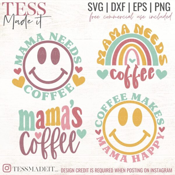 Mama Needs Coffee SVG bundle for cricut crafting and sublimation