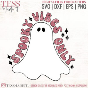 Spooky Vibes Only SVG. Cute ghost svg, retro vibes halloween SVG for cricut or sublimation