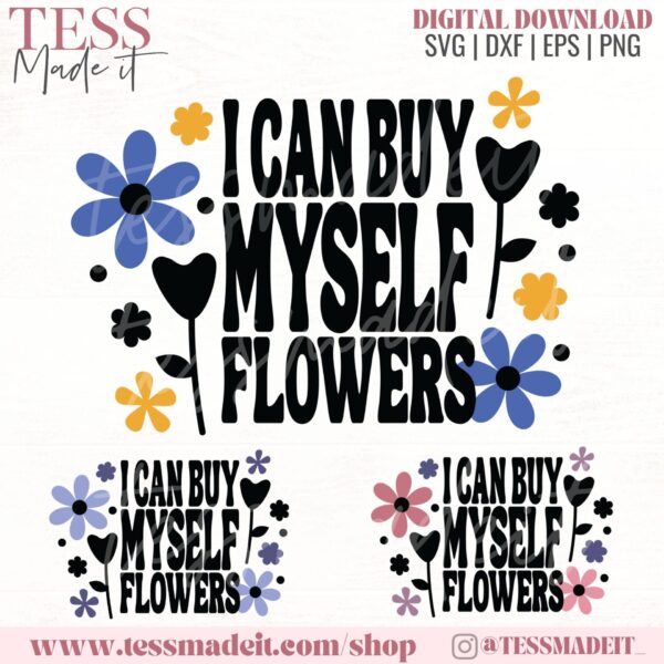 I Can Buy Myself Flowers SVG - Retro Flower Svg