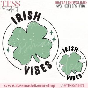 Irish Vibes SVG - Irish PNG - St. Patrick's Day SVG