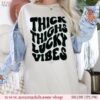 thick thighs lucky vibes svg