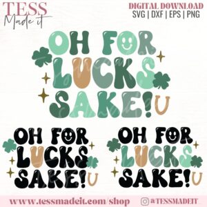 Funny St. Patrick's Day SVG - For Lucks Sake SVG