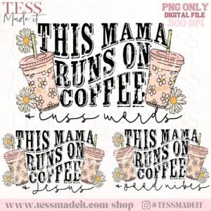 Mama Runs On Coffee PNG coffee and Jesus png