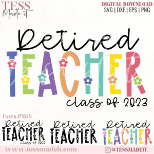 Retired Teacher SVG - Class Of 2023 SVG