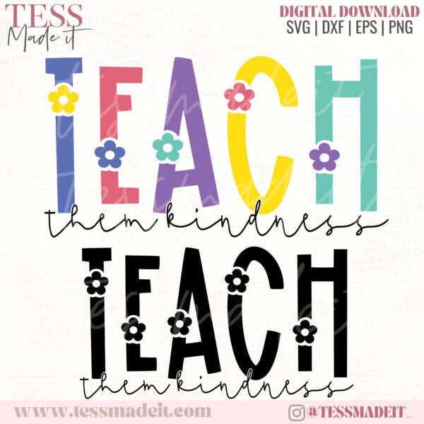 Teach Them Kindness SVG - Teacher SVG