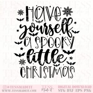 Spooky Christmas SVG! This "have yourself a spooky little Christmas" is for all my spooky babes! Perfect for a Christmas mug, tee, tote, Libbey glass and more. This will be super cute for so many projects this holiday season,